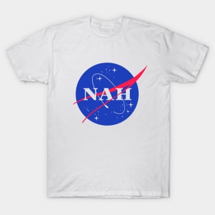 Nah Nasa T-Shirt